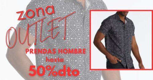 ZONA OUTLET HOMBRE ZONA OUTLET HOMBRE
